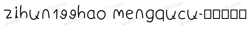 zihun199hao mengqucu字体转换